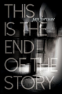 This Is The End Of The Story - Preview