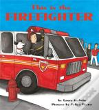 This Is The Firefighter