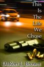 This Is The Life We Chose - Preview