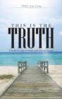 This Is The Truth: A Book For Logical Minds And Delicate Hearts - Preview