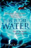 This Is The Water