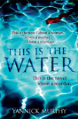 This Is The Water - Preview