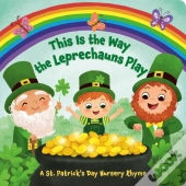 This Is The Way The Leprechauns Play