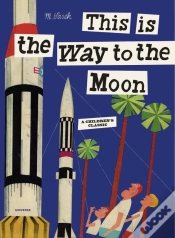 Capa do artigo This Is The Way To The Moon