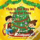 This Is The Way We Trim The Tree