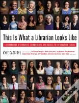 This Is What A Librarian Looks Like