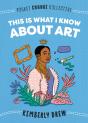 This Is What I Know About Art - Preview