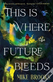 Capa do artigo This Is Where The Future Bleeds