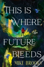 Capa do artigo This Is Where The Future Bleeds