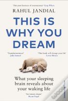 This Is Why You Dream