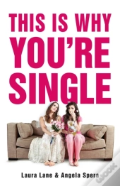 This Is Why You'Re Single