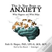 Capa do artigo This Is Your Brain On Anxiety