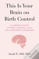 This Is Your Brain On Birth Control