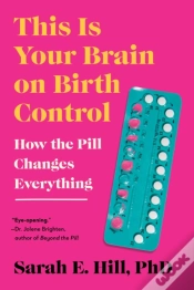 Capa do artigo This Is Your Brain On Birth Control