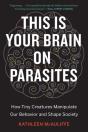 This Is Your Brain On Parasites - Preview