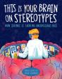 This Is Your Brain On Stereotypes - Preview