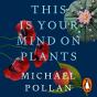 This Is Your Mind On Plants - Preview