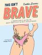 This Isn'T Brave - Preview