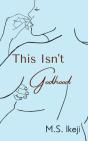 This Isn'T Godhood - Preview