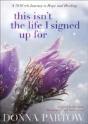 This Isn`T The Life I Signed Up For Â€“ ...But I`M Finding Hope And Healing - Preview