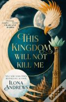 This Kingdom Will Not Kill Me