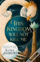 This Kingdom Will Not Kill Me