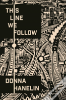 This Line We Follow