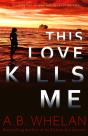 This Love Kills Me - Preview