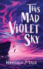 This Mad Violet Sky - Preview
