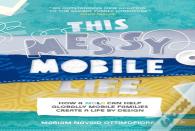 This Messy Mobile Life