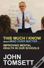 Capa do artigo This Much I Know About Mind Over Matter ...