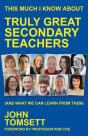 This Much I Know About Truly Great Secondary Teachers - Preview