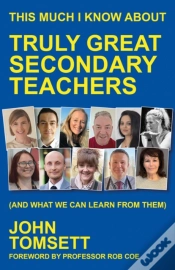 Capa do artigo This Much I Know About Truly Great Secondary Teachers