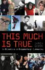 This Much Is True - 15 Directors On Documentary Filmmaking - Preview