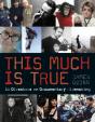 This Much Is True - Preview