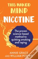 This Naked Mind: Nicotine