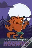 This Notebook Belongs To A Werewolf