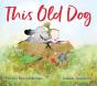 This Old Dog - Preview