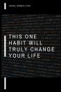 This One Habit Will Truly Change Your Life - Preview