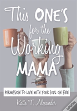 Capa do artigo This One'S For The Working Mama