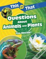 This Or That Questions About Animals And Plants