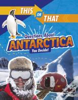 This Or That Questions About Antarctica