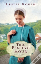 This Passing Hour (Amish Memories Book #2)