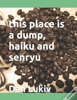 Capa do artigo This Place Is A Dump, Haiku And Senryu