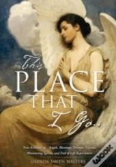 This Place That I Go...