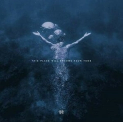 Capa do artigo This Place Will Become Your Tomb - Vinil