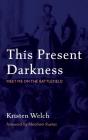 This Present Darkness - Preview