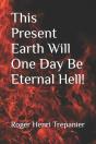 This Present Earth Will One Day Be Eternal Hell! - Preview