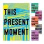 This Present Moment - Preview