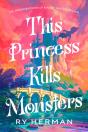 This Princess Kills Monsters - Preview